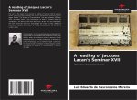 A reading of Jacques Lacan's Seminar XVII