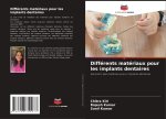 Différents matériaux pour les implants dentaires