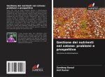 Gestione dei nutrienti nel cotone: problemi e prospettive