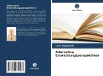Alternative Entwicklungsperspektiven