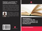 Mobilidade e acessibilidade dos residentes urbanos na área metropolitana de PortHacourt