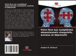 Faire face aux symptômes obsessionnels compulsifs, anxieux et dépressifs