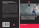 Efeito da liberalizaç?o do comércio na produç?o industrial na Tanzânia
