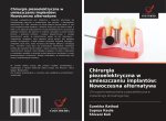 Chirurgia piezoelektryczna w umieszczaniu implantów: Nowoczesna alternatywa