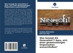 Was bewegt die Generation Y dazu, sich einer gemeinnützigen Organisation anzuschließen?