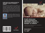Profil kliniczno-epidemiologiczny HIV/AIDS u dzieci w Kanpur w Indiach