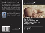 Perfil clínico-epidemiológico del VIH/SIDA en ni?os en Kanpur, India