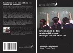 Ense?anza de las matemáticas con indagación apreciativa