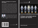 Enfoque estratégico de la gestión del talento