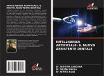 INTELLIGENZA ARTIFICIALE: IL NUOVO ASSISTENTE DENTALE
