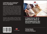 L'importance de la littérature dans le développement des lecteurs individuels