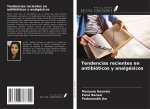 Tendencias recientes en antibióticos y analgésicos