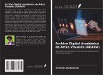 Archivo Digital Académico de Artes Visuales (ADAVA)