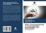 Solare Trocknungstechnik in Trockengebieten: Anwendungen und Innovationen