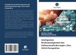 Intelligentes Risikomanagement bei Softwareanforderungen: Eine VUCA-Perspektive