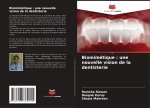 Biomimétique : une nouvelle vision de la dentisterie