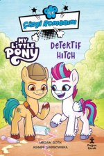 Ilk Cizgi Romanim My Little Pony - Dedektif Hitch