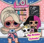 L.O.L Surprise Hep Birlikte Sahnede