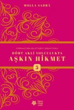 Dört Akli Yolculukta Askin Hikmet 5