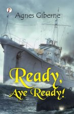 READY, AYE READY!