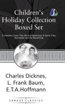 Children's Holiday Collection Boxed Set (A Christmas Carol, The Life and Adventures of Santa Claus, Nutcracker and the Mouse King) Set of 3 Books -  [