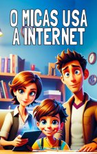O Micas Usa a Internet