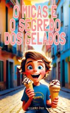 O Micas e o Segredo dos Gelados