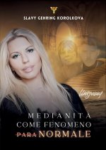 Medianit? come fenomeno paraNORMALE