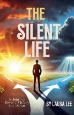 The Silent Life