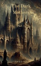 The Dark Mothers