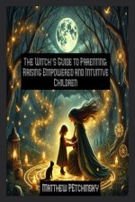 The Witch's Guide to Parenting