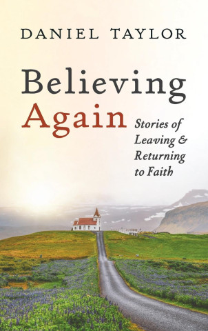 Believing Again