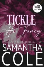 Tickle His Fancy