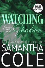 Watching From the Shadows