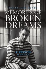 Memories of Broken Dreams