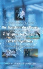 The Transformative Power of Symbolism and Religious Teachings through the Lens of Psychology