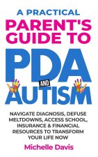 A Practical Parent's Guide to PDA and Autism
