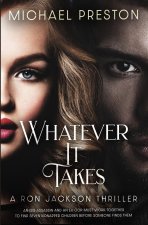 Whatever It Takes