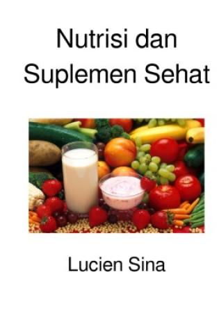 Nutrisi dan Suplemen Sehat