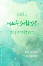 Zeit mich selbst zu retten