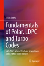 Fundamentals of Polar, LDPC and Turbo Codes