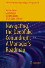 Navigating the Deepfake Conundrum: A Manager's Roadmap