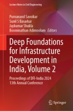 Deep Foundations for Infrastructure Development in India, Volume 2