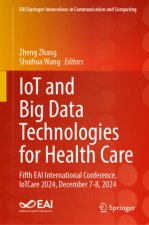 IoT and Big Data Technologies for Health Care