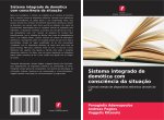 Sistema integrado de domótica com consciência da situação