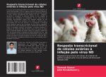 Resposta transcricional de células aviárias à infeção pelo vírus ND