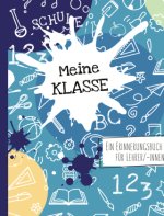 Meine Klasse. Ein Erinnerungsbuch für Lehrer/-innen