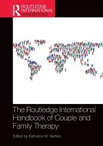 Routledge International Handbook of Couple and Family Therapy