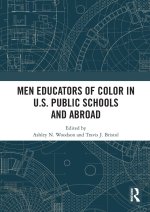 Men Educators of Color in U.S. Public Schools and Abroad