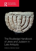 Routledge Handbook of Jews and Judaism in Late Antiquity